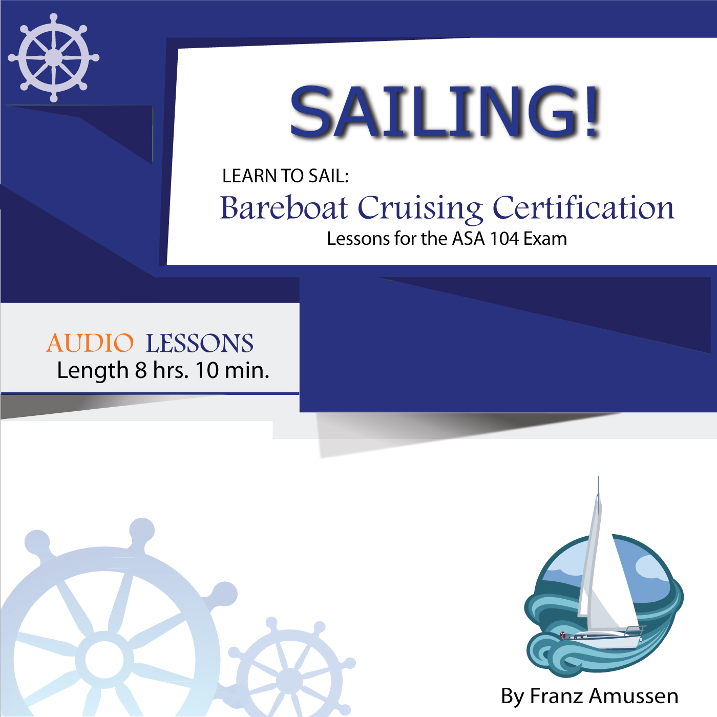 Learn to Sail Audio Lessons Sailing in the Mediterranean and beyond